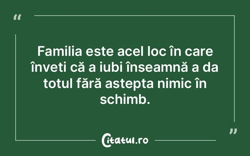 Citat Autor necunoscut - citate familie