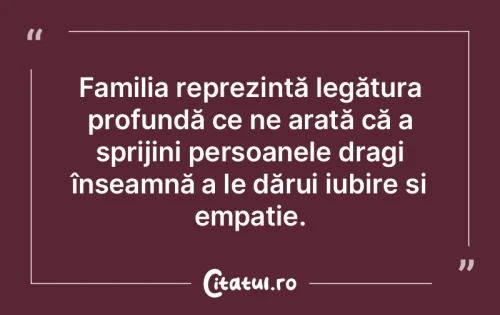 Citat Familie - Citatul.ro
