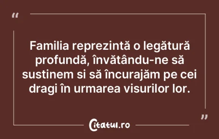 Familia reprezintă o legătură profund... Familia reprezintă o legătură profund...