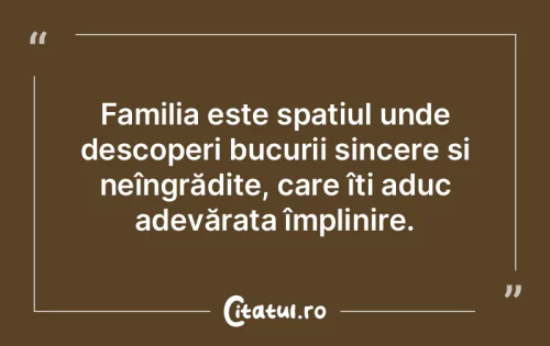 Citat Familie - Citatul.ro