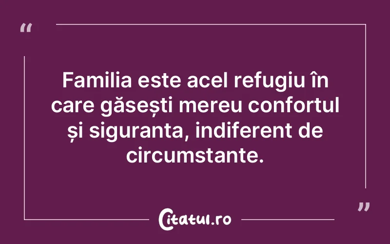 Citat Autor necunoscut - citate familie