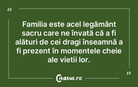 Familia este acel legământ sacru care ...