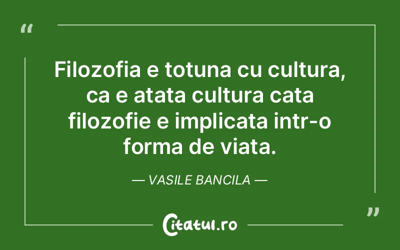 Citat Vasile Bancila - citate familie