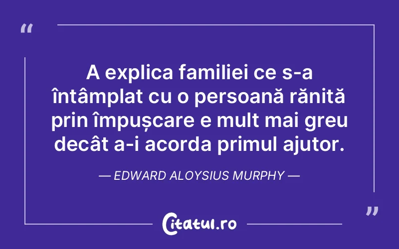 Citat Edward Aloysius Murphy - citate familie