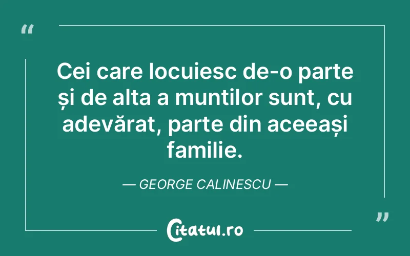 Citat George Calinescu - citate familie