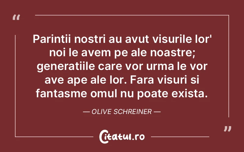 Citat Olive Schreiner - citate familie
