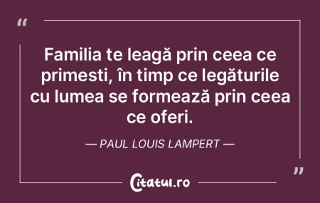 Familia te leagă prin ceea ce primești...