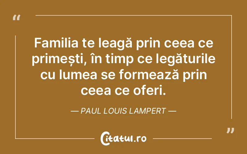 Citat Paul Louis Lampert - citate familie