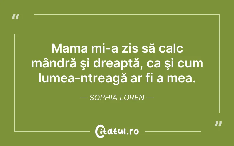 Citat Sophia Loren - citate familie