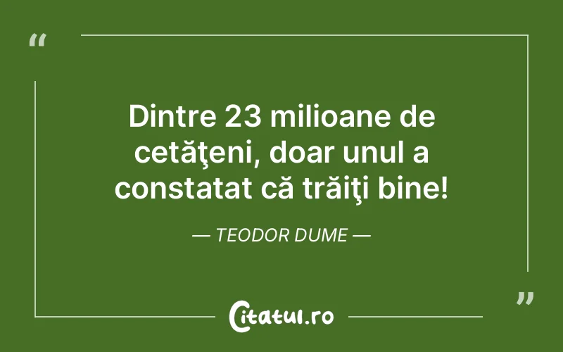 Citat Teodor Dume - citate familie