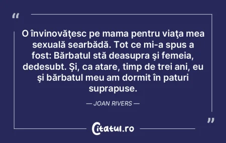 O învinovăţesc pe mama pentru viaţa ...