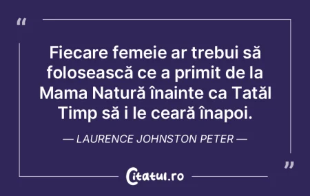 Fiecare femeie ar trebui să folosească...