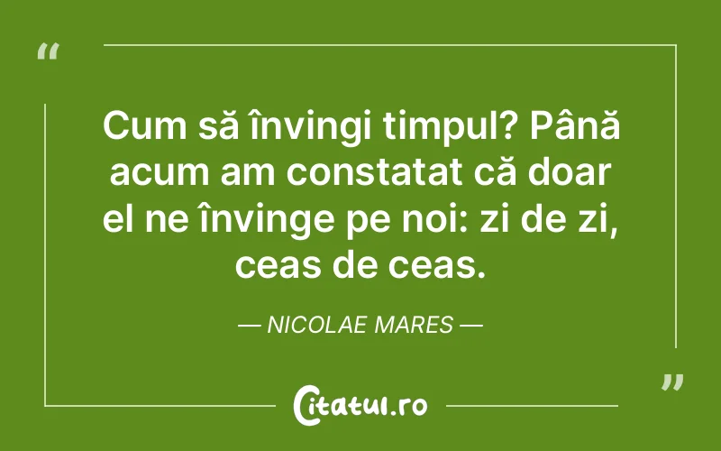 Citat Nicolae Mares - citate familie
