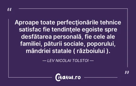 Aproape toate perfecţionările tehnice ...