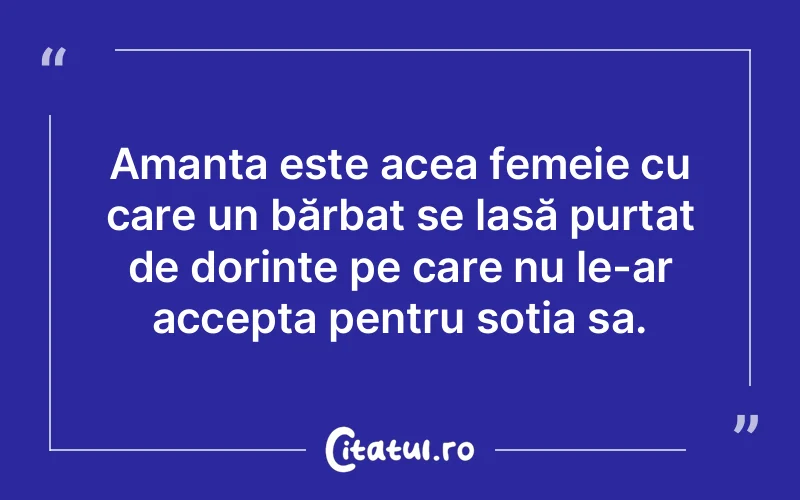 Citat Autor necunoscut - citate femei