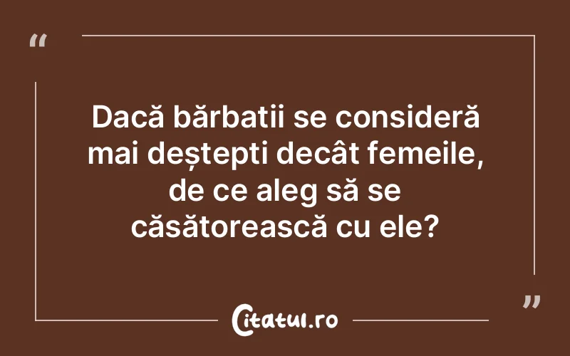 Citat Autor necunoscut - citate femei