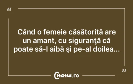 Când o femeie căsătorită are un aman...