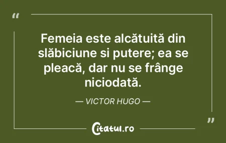 Femeia este alcătuită din slăbiciune ...