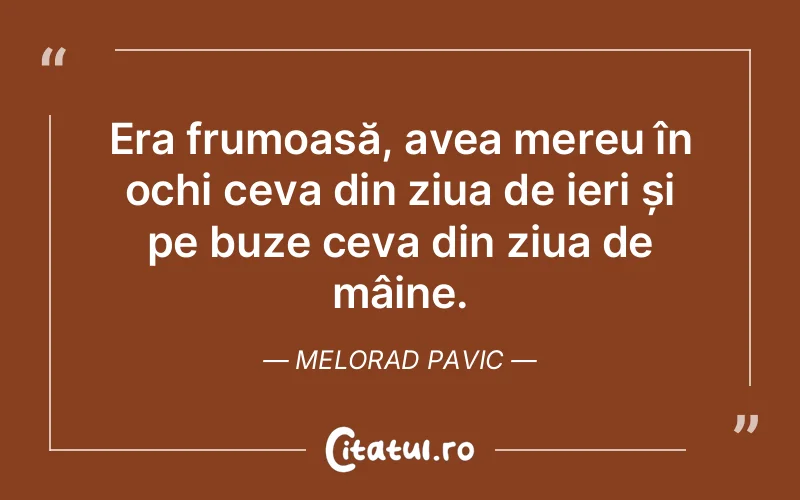 Citat Melorad Pavic - citate femei