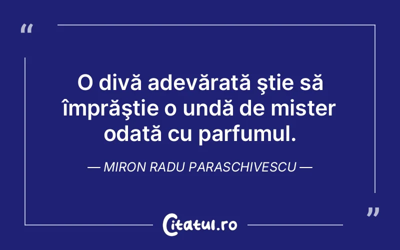 Citat Miron Radu Paraschivescu - citate femei