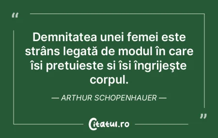 Demnitatea unei femei este strâns legat...