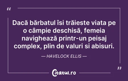 Dacă bărbatul își trăiește viața ...