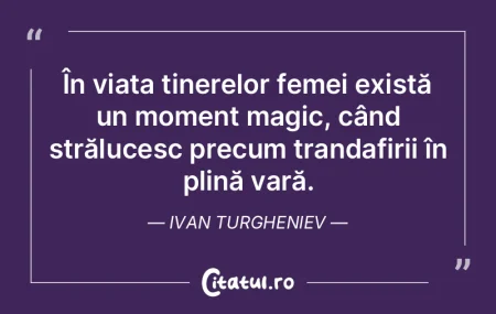 În viața tinerelor femei există un mo...