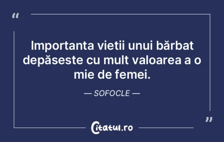 Importanța vieții unui bărbat depăș...