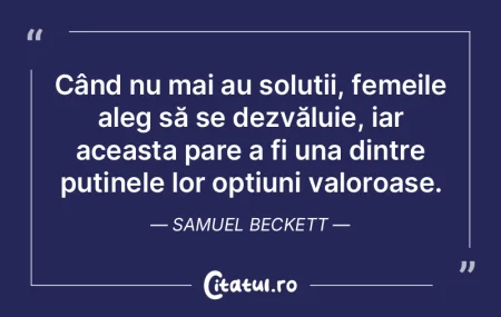 Când nu mai au soluții, femeile aleg s...