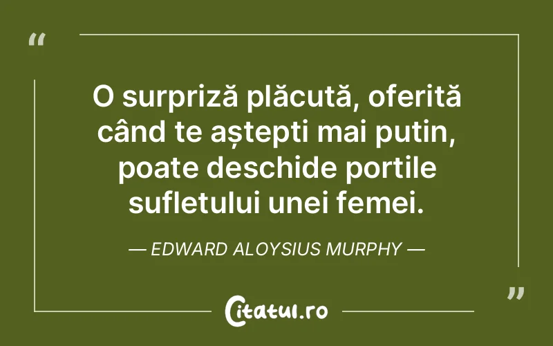 Citat Edward Aloysius Murphy - citate femei