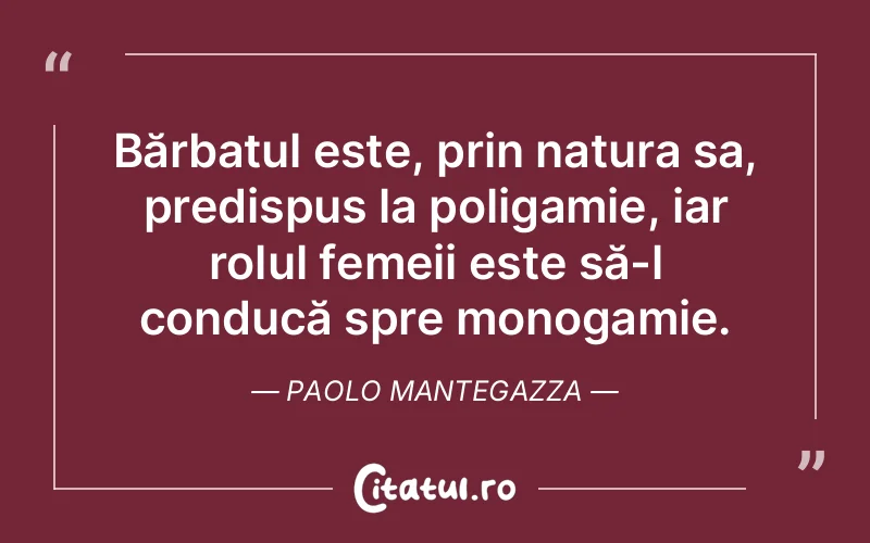 Citat Paolo Mantegazza - citate femei