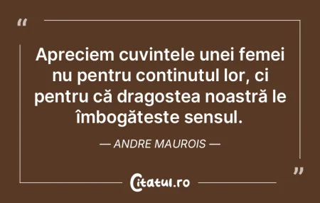 Apreciem cuvintele unei femei nu pentru ...