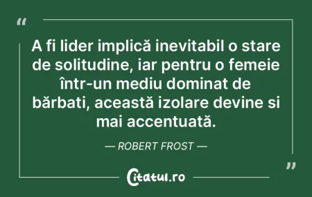 A fi lider implică inevitabil o stare d...