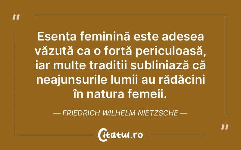 Citat Friedrich Wilhelm Nietzsche - citate femei