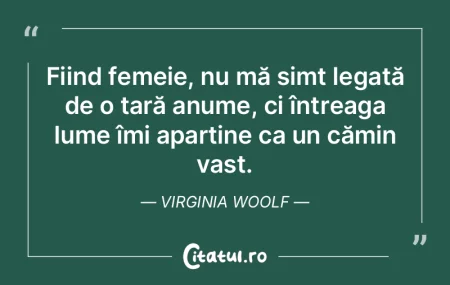 Fiind femeie, nu mă simt legată de o �...