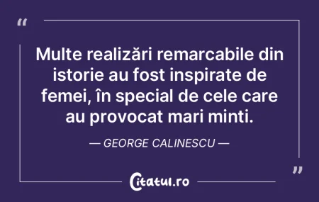 Multe realizări remarcabile din istorie...