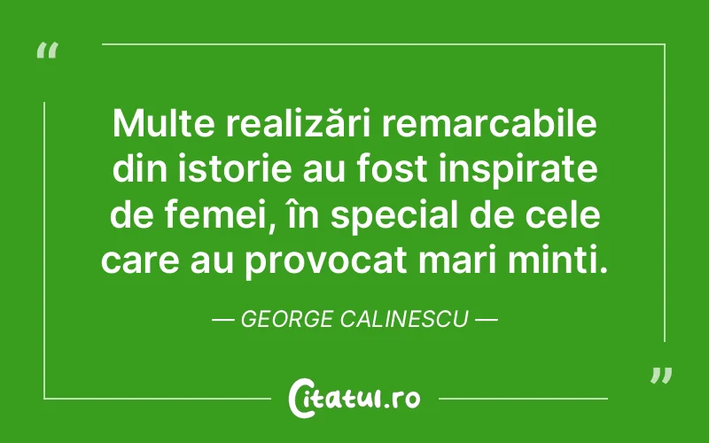 Citat George Calinescu - citate femei