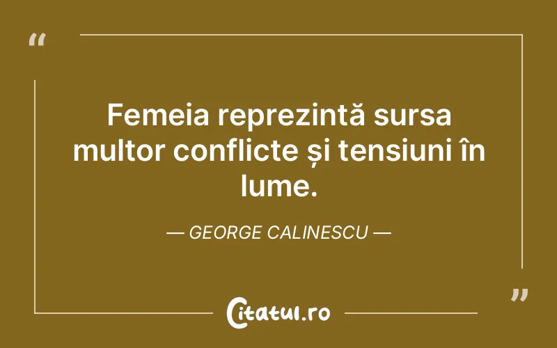 Citat George Calinescu - citate femei