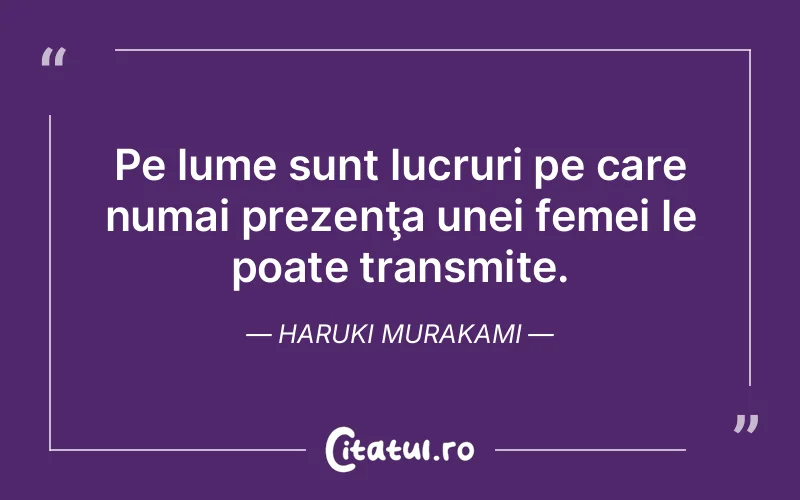 Citat Haruki Murakami - citate femei