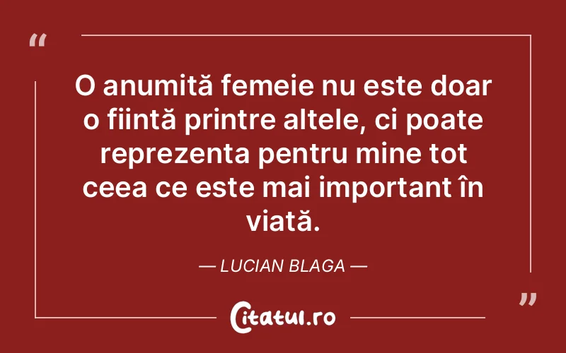 Citat Lucian Blaga - citate femei