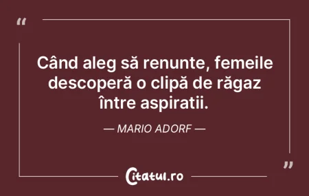 Când aleg să renunțe, femeile descope... Când aleg să renunțe, femeile descope...