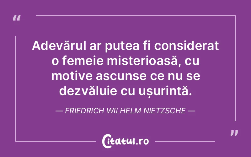 Citat Friedrich Wilhelm Nietzsche - citate femei