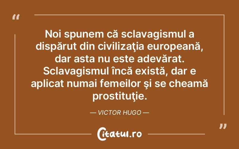 Citat Victor Hugo - citate femei
