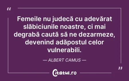 Femeile nu judecă cu adevărat slăbici...