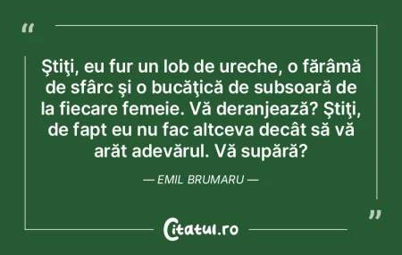 Ştiţi, eu fur un lob de ureche, o făr... Ştiţi, eu fur un lob de ureche, o făr...