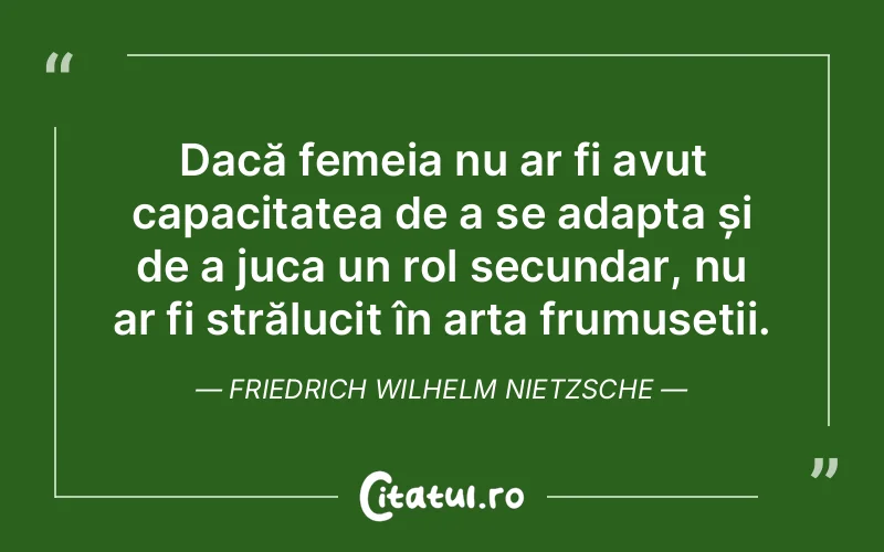 Citat Friedrich Wilhelm Nietzsche - citate femei