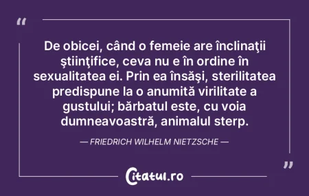 De obicei, când o femeie are înclinaţ...