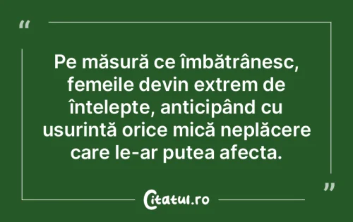 Citat Femei - Citatul.ro