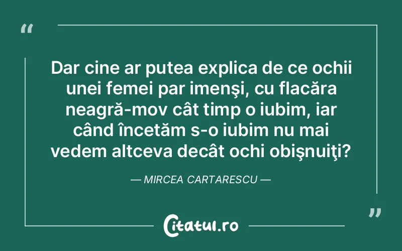 Citat Mircea Cartarescu - citate femei