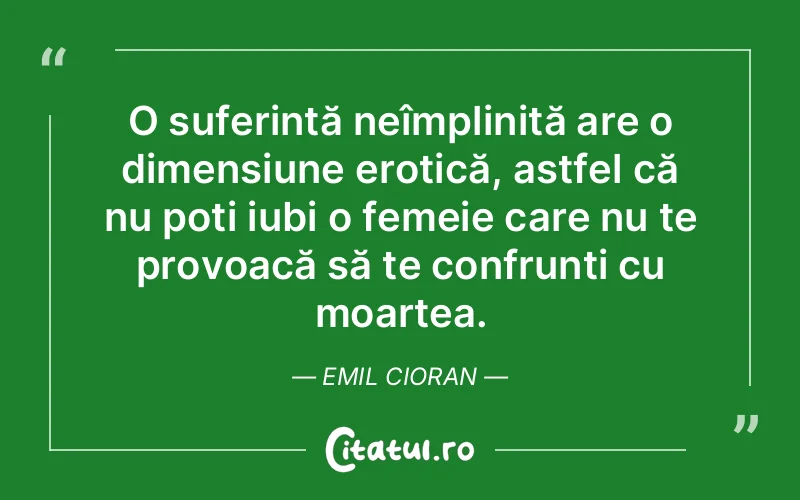 Citat Emil Cioran - citate femei